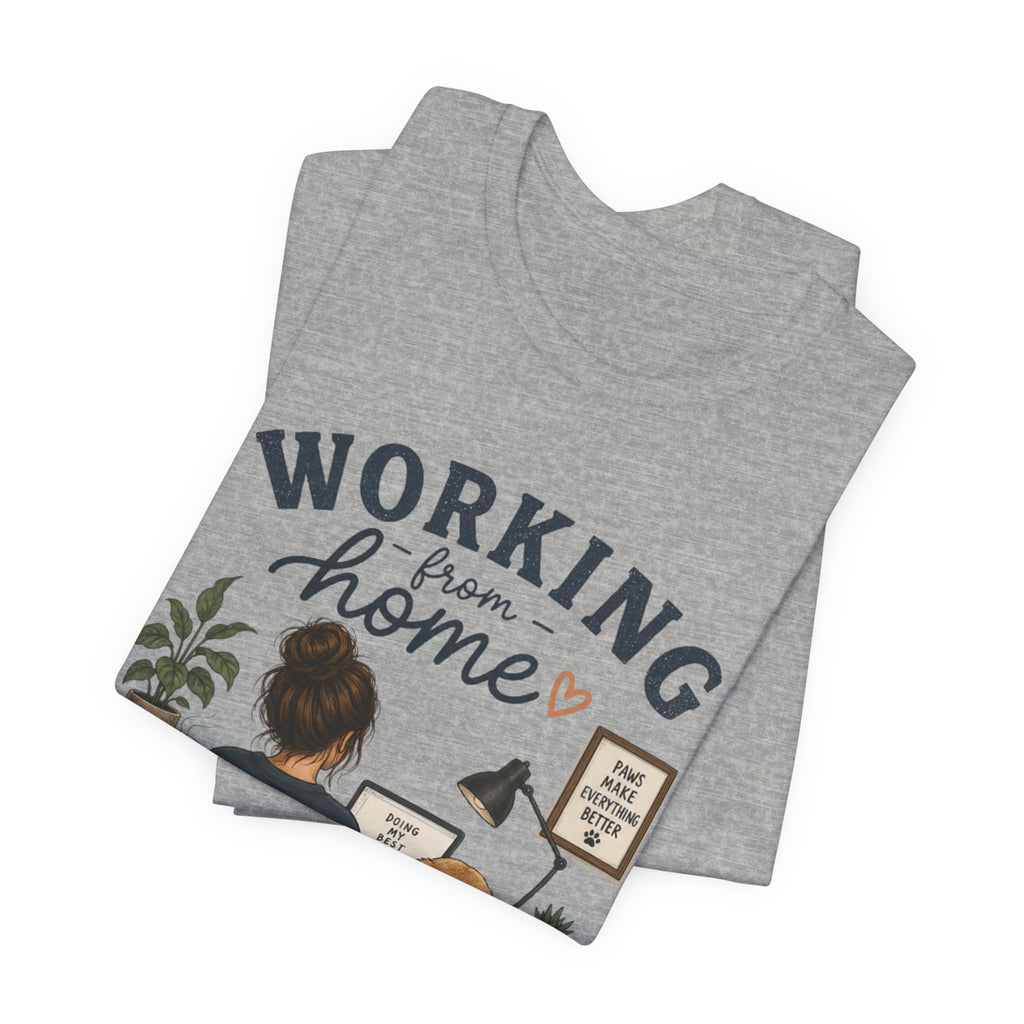 Working From Home Tee — Cozy WFH Shirt with Dog Desk Illustration