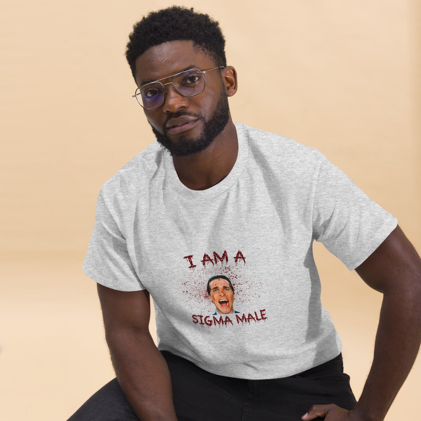 I am a Sigma Male T-Shirt | Patrick Bateman T-Shirt | American Psycho T-Shirt